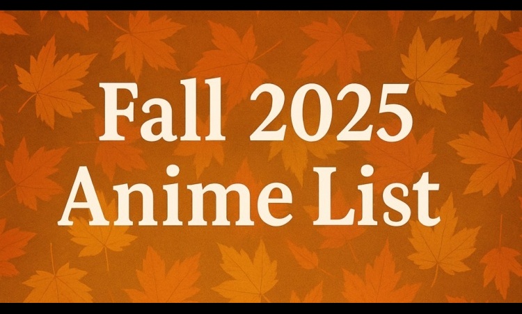 Fall 2025 Anime List