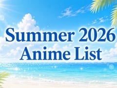 Summer 2026 Anime List