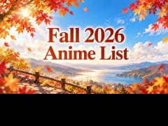 Fall 2026 Anime List