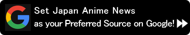 Set Japan Anime News as your Preferred Source on Google!